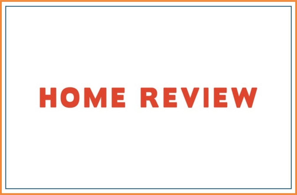 Home Review